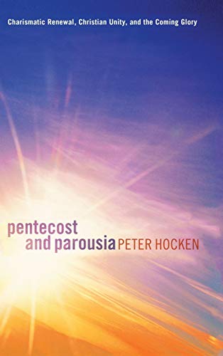 9781498267762: Pentecost and Parousia