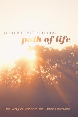 9781498268912: Path of Life: The Way of Wisdom for Christ Followers