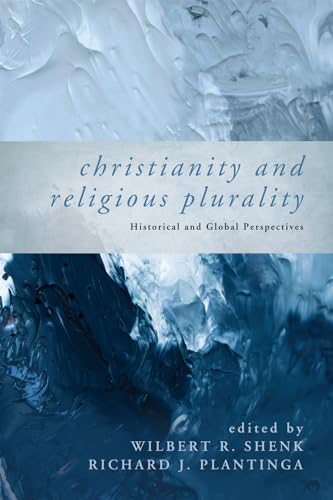 Imagen de archivo de Christianity and Religious Plurality: Historical and Global Perspectives a la venta por Chiron Media
