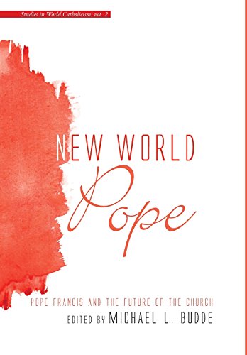 Stock image for New World Pope (Studies in World Catholicism) for sale by Lakeside Books