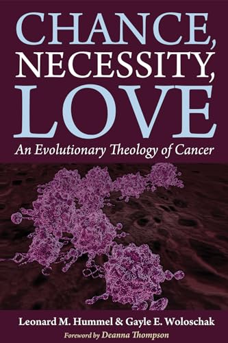 Beispielbild fr Chance, Necessity, Love: An Evolutionary Theology of Cancer zum Verkauf von WeBuyBooks