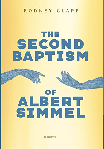 Stock image for The Second Baptism of Albert Simmel for sale by Lakeside Books