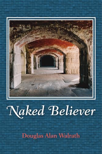 Stock image for Naked Believer for sale by Lakeside Books
