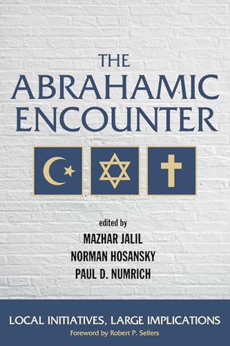 Imagen de archivo de The Abrahamic Encounter a la venta por Lakeside Books