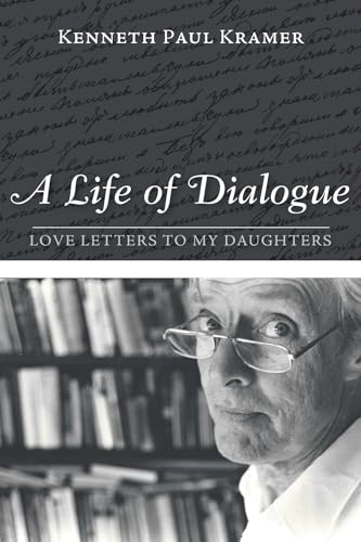 Beispielbild fr A Life of Dialogue: Love Letters to My Daughters zum Verkauf von Windows Booksellers