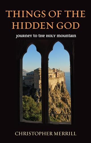 9781498292528: Things of the Hidden God: Journey to the Holy Mountain