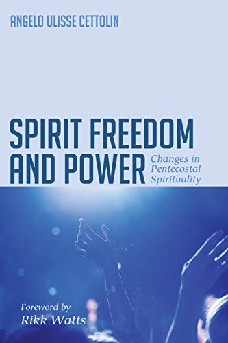 Beispielbild fr Spirit, Freedom and Power: Changes in Pentecostal Spirituality zum Verkauf von Windows Booksellers