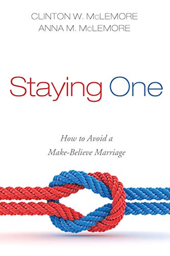 Stock image for Staying One: How to Avoid a Make-Believe Marriage for sale by Hawking Books