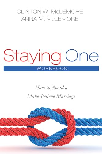 9781498295482: Staying One: How to Avoid a Make-Believe Marriage: Workbook