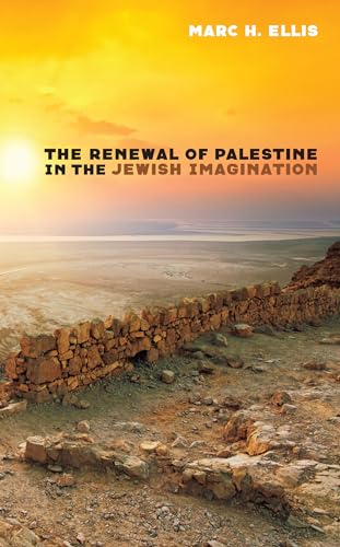 Beispielbild fr The Renewal of Palestine in the Jewish Imagination zum Verkauf von Windows Booksellers