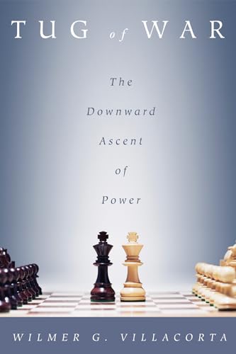 Imagen de archivo de Tug of War: The Downward Ascent of Power a la venta por SecondSale