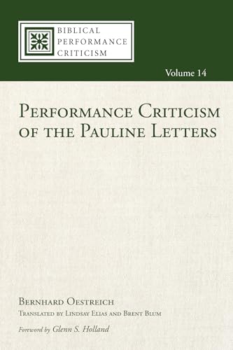 Beispielbild fr Performance Criticism of the Pauline Letters (Biblical Performance Criticism) zum Verkauf von Chiron Media