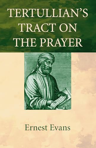 9781498298728: Tertullian's Tract on the Prayer