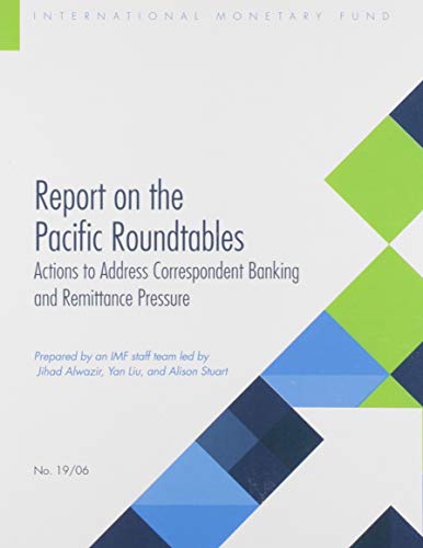 9781498306447: Report on the Pacific Roundtables: actions to address correspondent banking and remittance pressure: No. 19/06 (Departmental paper)