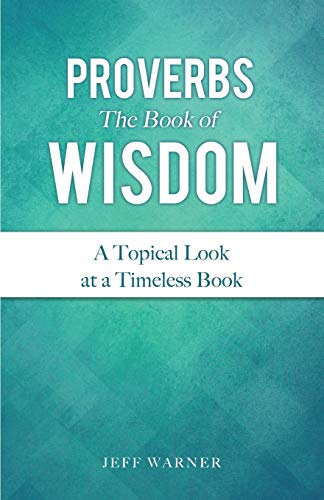 Imagen de archivo de Proverbs the Book of Wisdom a la venta por GF Books, Inc.