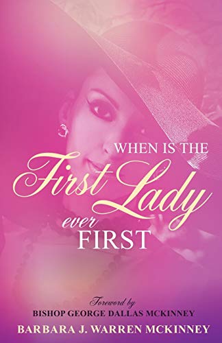 Stock image for When Is The First Lady Ever First for sale by ThriftBooks-Atlanta