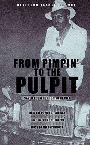 Beispielbild fr From Pimpin to the Pulpit zum Verkauf von PBShop.store US