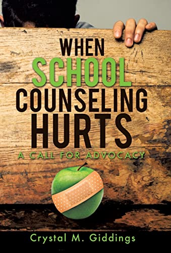 9781498407137: When School Counseling Hurts