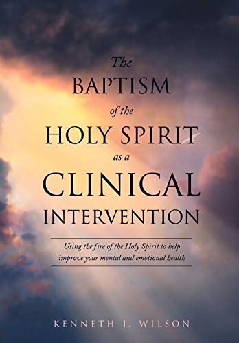 Stock image for The Baptism of the Holy Spirit as a Clinical Intervention for sale by Decluttr