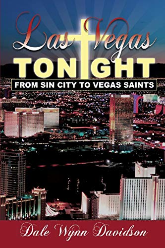 Beispielbild fr Las Vegas Tonight: From "Sin City" to Vegas Saints zum Verkauf von -OnTimeBooks-