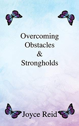 9781498413695: Overcoming Obstacles & Strongholds
