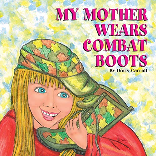 9781498416757: My Mother Wears Combat Boots