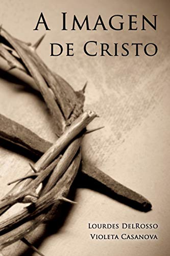 Stock image for A Imagen de Cristo (Spanish Edition) for sale by Lucky's Textbooks