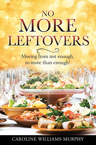 9781498420297: No More Leftovers