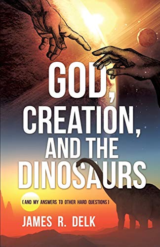 Stock image for GOD, CREATION, AND THE DINOSAURS for sale by Patrico Books
