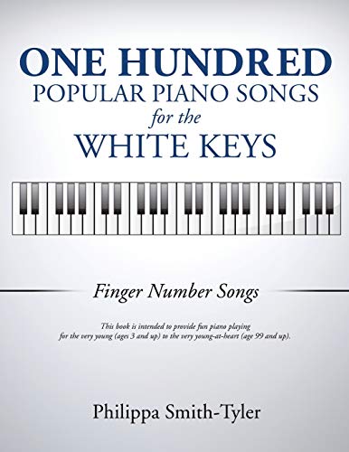 Beispielbild fr ONE HUNDRED POPULAR PIANO SONGS FOR THE WHITE KEYS zum Verkauf von SecondSale