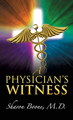 9781498422291: A Physician's Witness