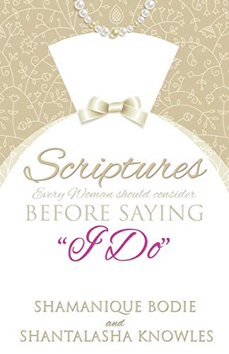 9781498423045: Scriptures Every Woman Should Consider Before Saying "I Do"