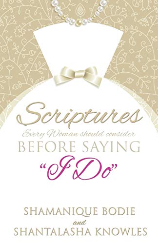 9781498423045: SCRIPTURES EVERY WOMAN SHOULD CONSIDER BEFORE SAYING "I DO"