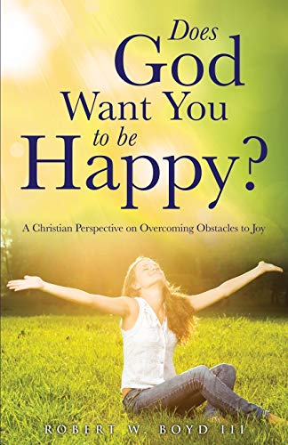 Stock image for Does God Want You to be Happy? for sale by Better World Books