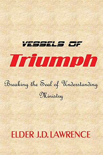 Stock image for Vessels Of Triumph for sale by Lucky's Textbooks