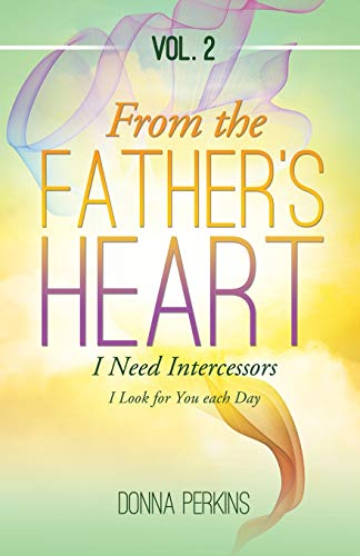 Stock image for FROM THE FATHER'S HEART: Vol. 2 for sale by Chiron Media