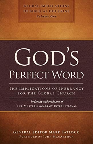 Stock image for God's Perfect Word: The Implications of Inerrancy for the Global Church for sale by ThriftBooks-Atlanta