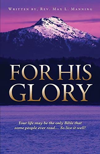 Stock image for For His Glory for sale by ThriftBooks-Dallas