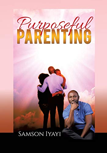 Stock image for PURPOSEFUL PARENTING for sale by Chiron Media
