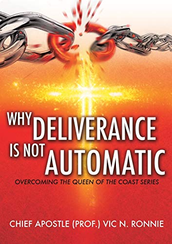 Stock image for Why Deliverance is not Automatic for sale by GreatBookPrices