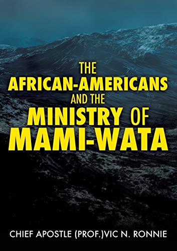 9781498430272: The African-Americans and the Ministry of Mami -Wata