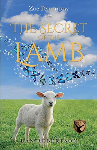 Stock image for Zoe Pencarrow and THE SECRET OF THE LAMB for sale by Books Unplugged