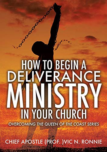 Stock image for How to Begin a Deliverance Ministry in Your Church for sale by Lucky's Textbooks