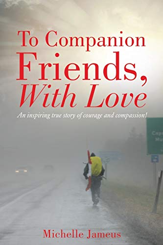 9781498433594: To Companion Friends, With Love