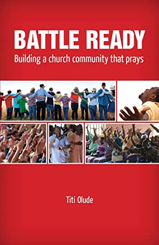 Stock image for BATTLE READY : Building a church community that prays for sale by G3 Books