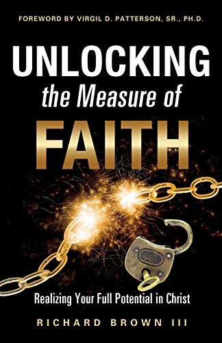 Stock image for Unlocking the Measure of Faith for sale by ThriftBooks-Atlanta