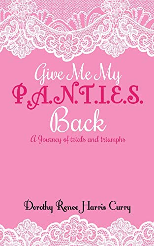 Stock image for Give Me My Panties Back for sale by Lucky's Textbooks