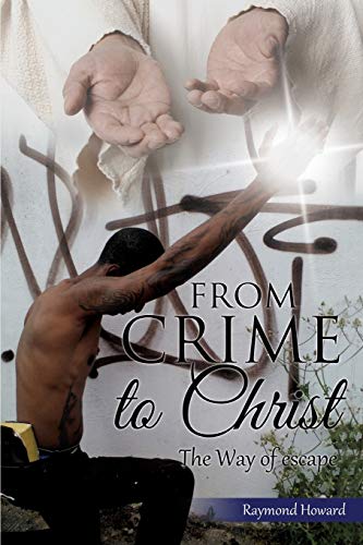 Beispielbild fr From Crime to Christ zum Verkauf von Chiron Media