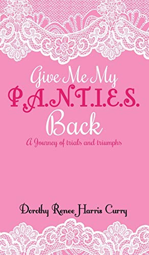 Stock image for Give Me My Panties Back for sale by Lucky's Textbooks