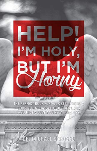 Beispielbild fr Help! I'm Holy, But I'm Horny zum Verkauf von Chiron Media